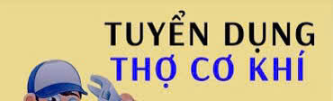 Tuyển thợ chính & thợ phụ làm cơ khí dân dụng hàn Tig Mig hàn que 