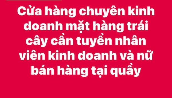 Cửa hàng chuyên KD mặt hàng trái cây tuyển NVKD & Nữ bán hàng tại quầy
