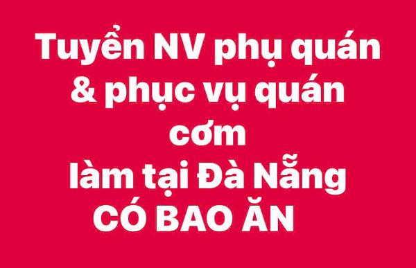 Tuyển NV phụ quán & phục vụ quán cơm làm tại Đà Nẵng CÓ BAO ĂN