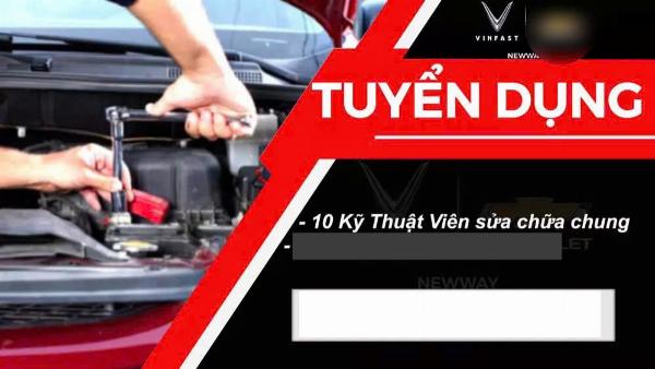 VINFAST GMS Gia Lâm Hà Nội tuyển Nhân viên KTV sửa chữa chung