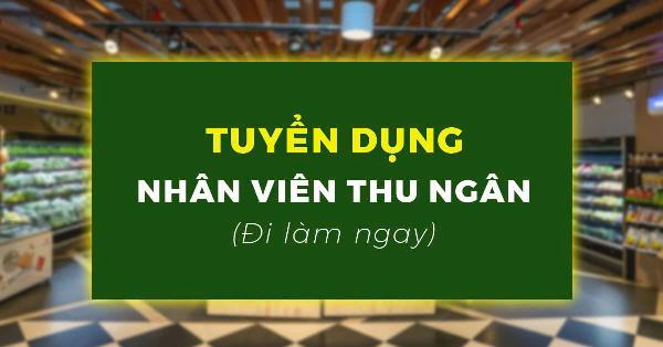 Tuyển thu ngân làm tại căn tin BV nhi đồng 2 