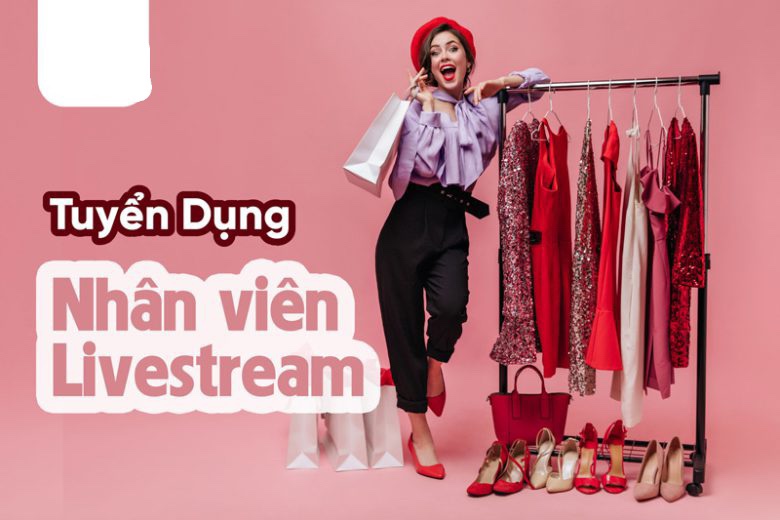 Cần Tuyển NV NỮ LiveStream Bán Hàng TIKTOK dụng cụ cầm tay 