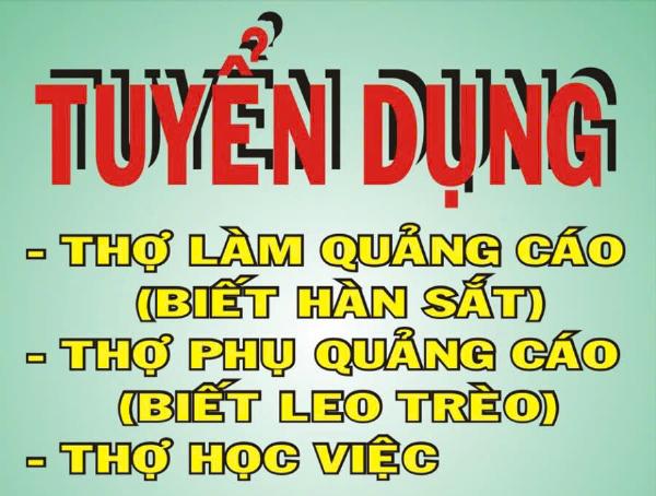 Tuyển 3 thợ thi công & 5 thợ phụ làm bảng hiệu quảng cáo 