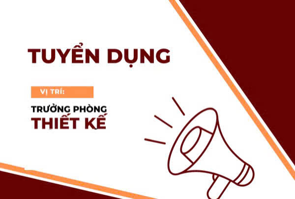 Cty cần tuyển TP thiết kế & Quản Đốc Xưởng làm tại HCM & Đồng Nai