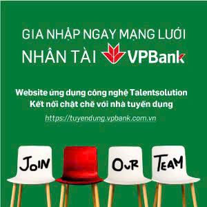 VPBANK Q1 tuyển chuyên viên vay thế chấp ưu tiên có kinh nghiệm