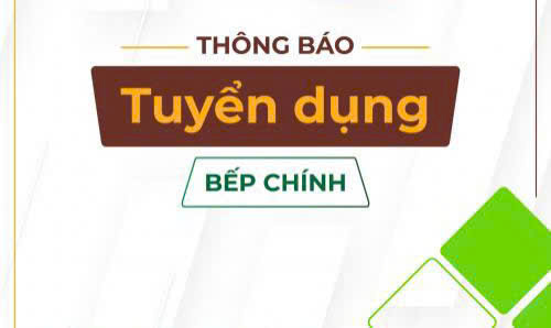 Tuyển 1 bếp chính (set up dự án mới) có KN món Việt & món nước
