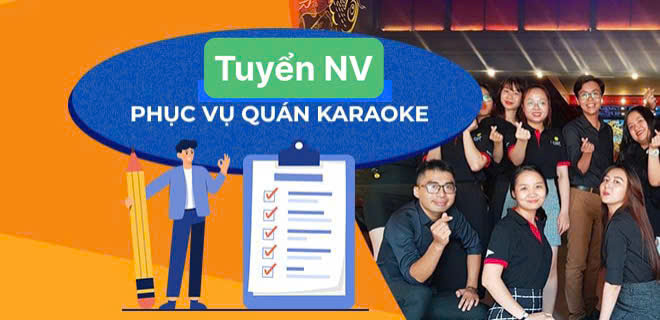 Tuyển NV phục vụ KARAOKE ko yêu cầu kinh nghiệm ĐI LÀM NGAY