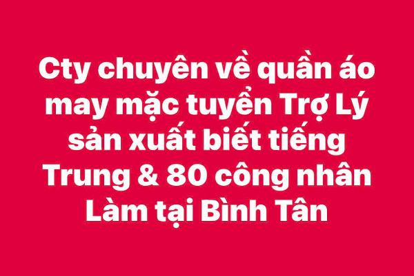 Cty chuyên quần áo may mặc tuyển Trợ Lý SX biết tiếng Trung & LĐPT