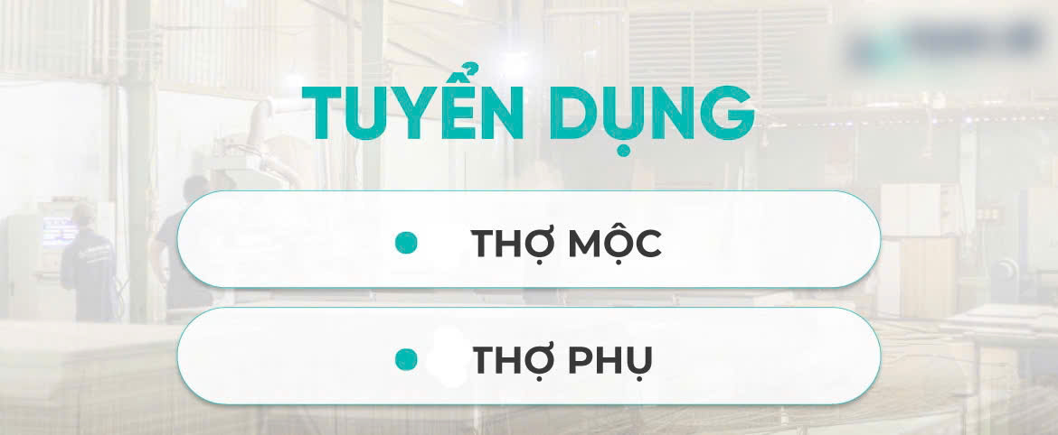 ĐỒ GỖ BIỂN ĐÔNG tuyển thợ mộc , phụ mộc làm tại Q9 
