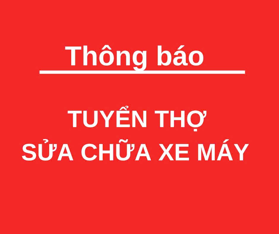 Tuyển thợ sửa xe, thợ phụ làm tại cửa hàng sửa xe Q10