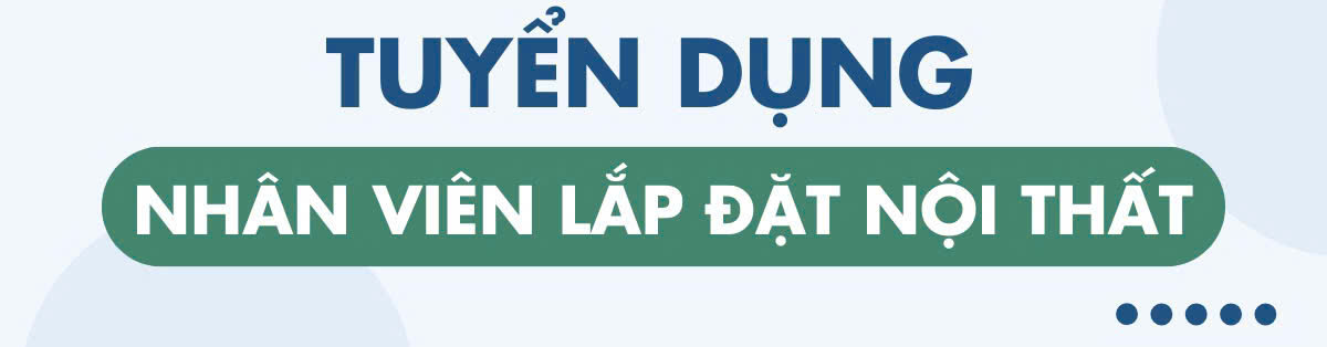 Tuyển nhân viên lắp đặt nội thất làm tại Hà Đông