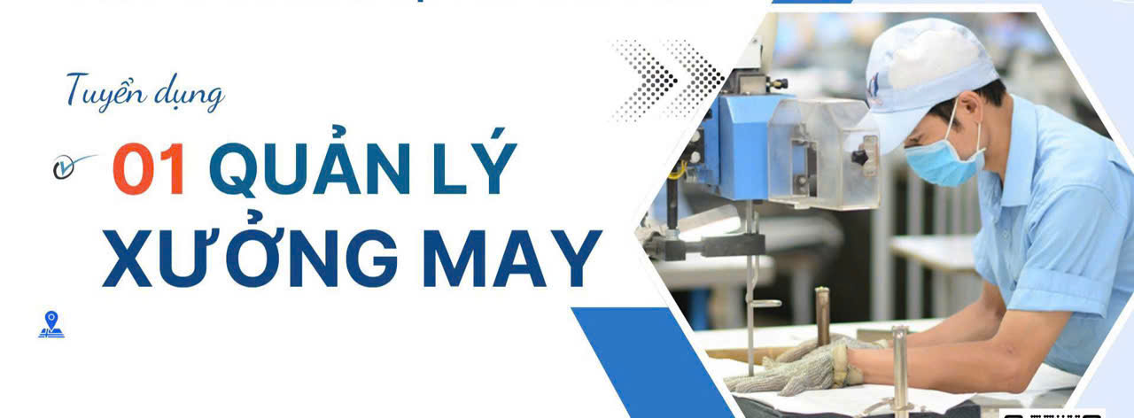 Tuyển quản lý xưởng may có kinh nghiệm