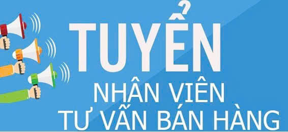 Tuyển nhân viên tư vấn bán hàng làm tại Hà Nội