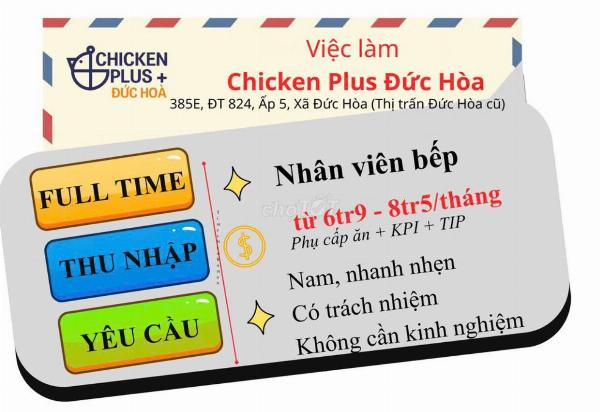 Chicken Plus Đức Hòa tuyển NAM NV Bếp Chiên Gà làm Đức Hoà Long An 